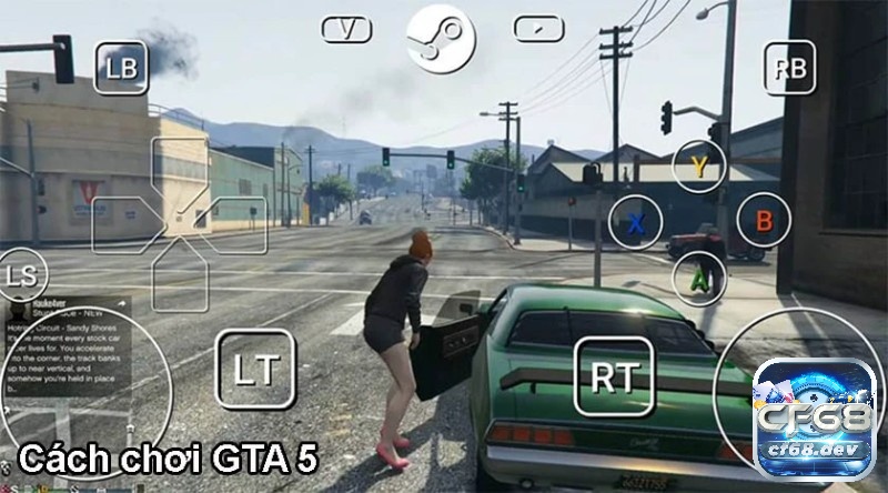 Hướng dẫn chơi Grand Theft Auto V chuẩn nhất cùng CF68 Hướng dẫn chơi Grand Theft Auto V theo các phím tắt