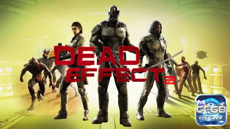 Game bắn súng online cho android: Top game kịch tính nhất Dead Effect 2 kết hợp khéo léo giữa yếu tố bắn súng hành động và không khí kinh dị viễn tưởng