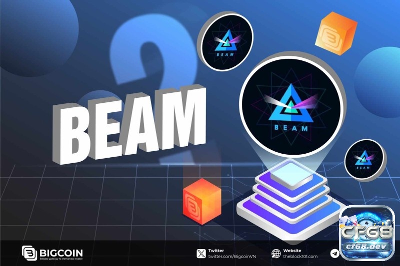 Game blockchain trải nghiệm mới mẻ, kiếm tiền hấp dẫn Game blockchain - Beam (BEAM)