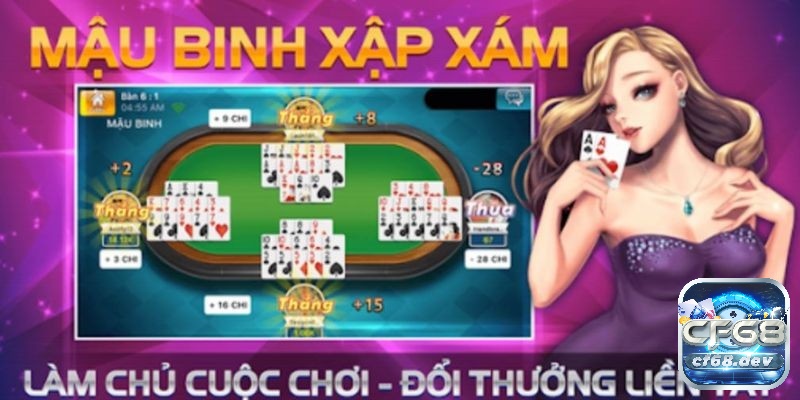 Binh xập xám - Game bài đấu trí đỉnh cao không thể bỏ lỡ Mậu binh online dễ chơi dễ trúng