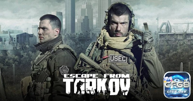 Game bắn súng sinh tồn hay nhất 2025 trên PC và mobile Escape from Tarkov - Game bắn súng sinh tồn hay chân thực cực cao