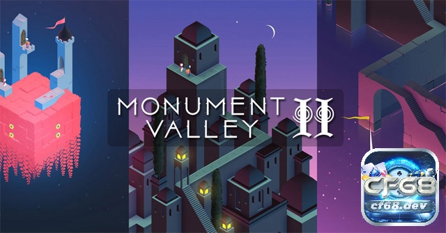 Game offline hay cho Android: Trải nghiệm hay không cần mạng Monument valley 2: Kiệt tác nghệ thuật giải mã tương tác