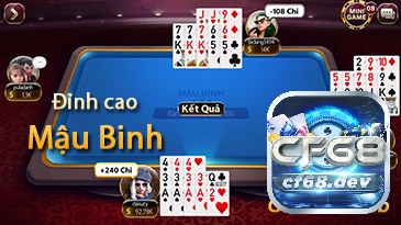 Game club đổi thưởng CF68 - Sân chơi giải trí uy tín, chất lượng Mậu Binh là game bài có tính chiến thuật cực cao