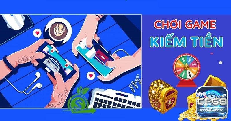 Game kiếm tiền thật uy tín - Hướng dẫn đầy đủ người mới 2025 Thông tin tổng quan về game kiếm tiền thật
