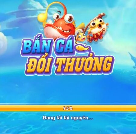 Bắn cá đổi thưởng uy tín – Top game bắn cá hay nhất hiện nay
