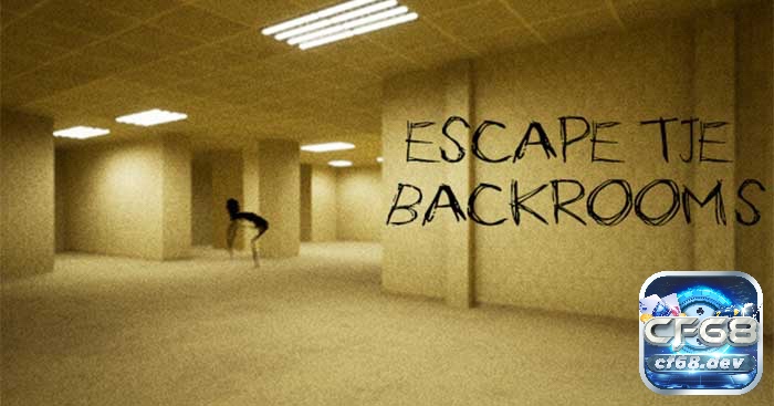 Game kinh dị online được yêu thích nhất 2025 không nên bỏ qua Escape the Backrooms là trò chơi dựa trên truyền thuyết mạng về không gian vô tận kỳ quái.