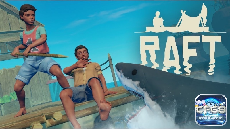 Game online co-op - Top game co-op đáng chơi nhất hiện nay Raft là game phiêu lưu sinh tồn kịch tính giữa biển cả