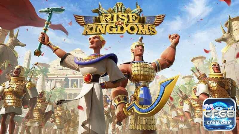 Game hay 2025: Top bom tấn với đồ họa và gameplay đột phá Rise of Kingdoms chinh phục người chơi nhờ gameplay chiến thuật đậm chất lịch sử