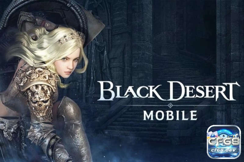 Top game đồ họa khủng cho android: Top game thú vị nhất 2025 Black Desert Mobile sở hữu đồ họa chân thực và hệ thống tạo nhân vật cực chi tiết.