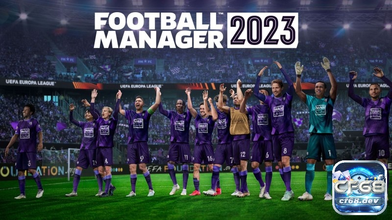 Game đá banh hay, chân thật nhất giúp bạn quẩy banh sân cỏ ảo Football Manager 2023 là món khoái khẩu của fan bóng đá mê chiến thuật và số liệu