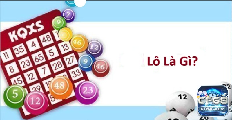 Phân biệt lô và đề chuẩn xác cho người mới tham gia chơi Lô là gì?