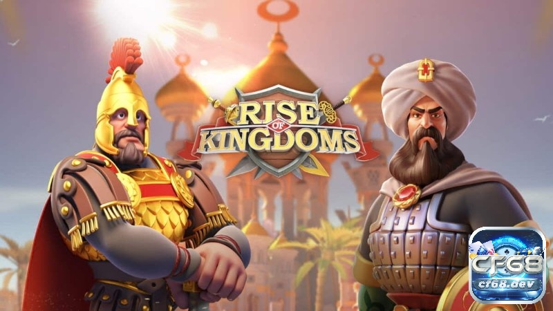 Game online chiến thuật phổ biến với các pha đấu trí căng não Rise of Kingdoms là nơi các vương quốc tranh giành lãnh thổ, tài nguyên và kỳ quan trong thời gian thực